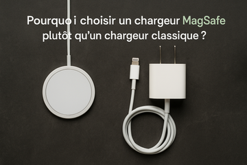Pourquoi choisir un chargeur MagSafe plutôt qu’un chargeur classique ?